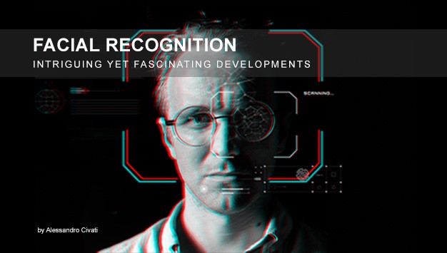 You are currently viewing Facial Recognition: Intriguing Yet Fascinating Developments