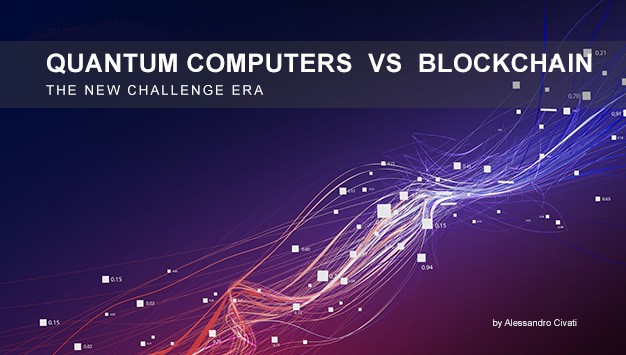You are currently viewing Quantum Computers VS Financial Blockchain – The new Challenge Era.