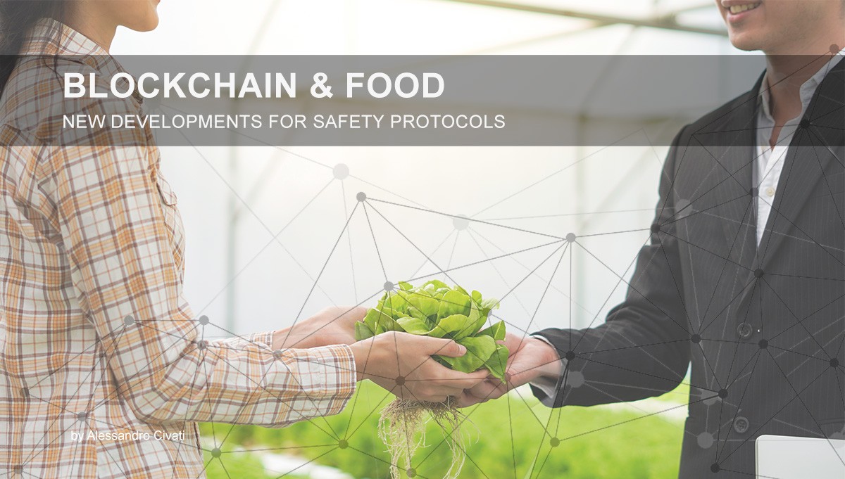 You are currently viewing Blockchain & Food – New Developments for Safety Protocols