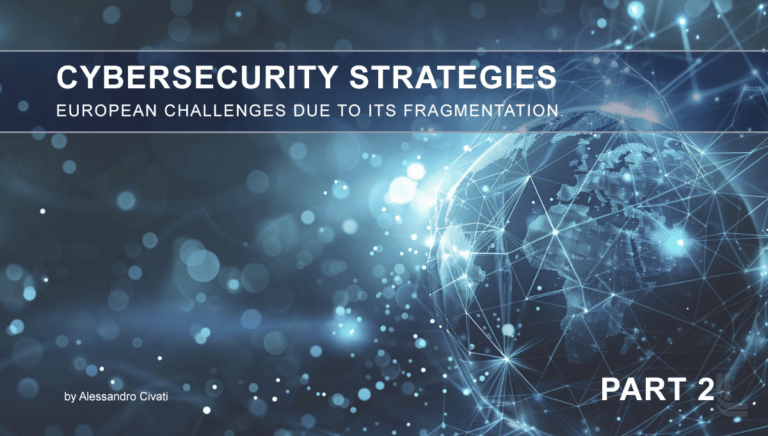 Read more about the article Cybersecurity Strategies – Part 2, European challenges due to its fragmentation.