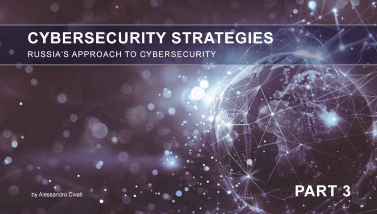 Read more about the article Cybersecurity Strategies – Part 3, Russia’s approach to cybersecurity