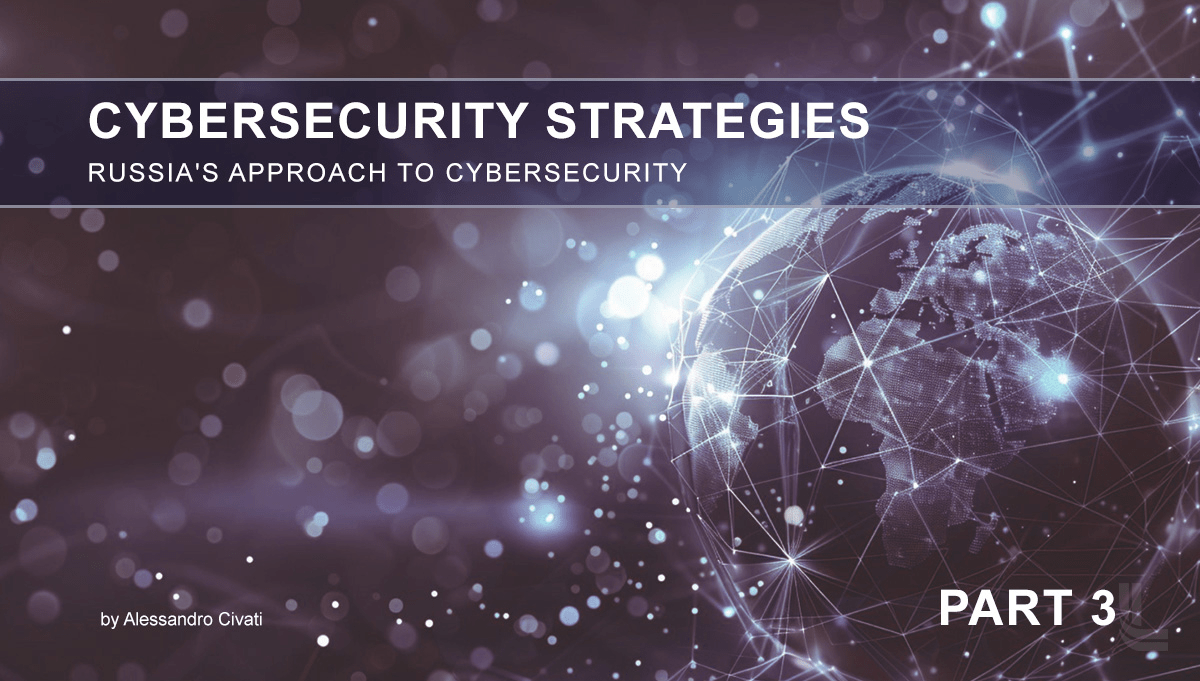 You are currently viewing Cybersecurity Strategies – Part 3, Russia’s approach to cybersecurity