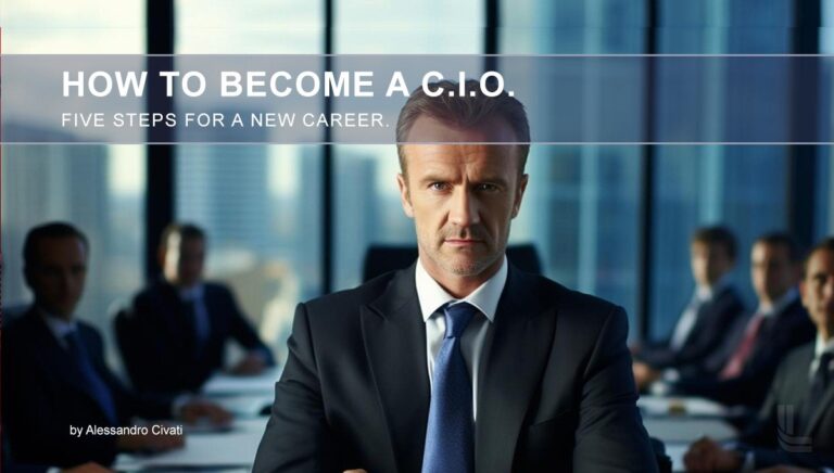 Read more about the article How to Become a CIO – Five steps for a new career.